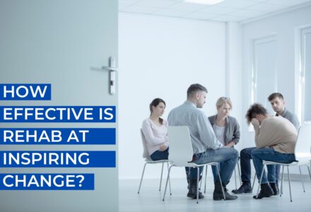 How Effective Is Rehab at Inspiring Change
